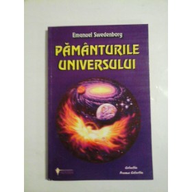 PAMANTURILE UNIVERSULUI  -  EMANUEL SWEDENBORG